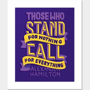 Stand for Nothing Fall for Everything Posters and Art